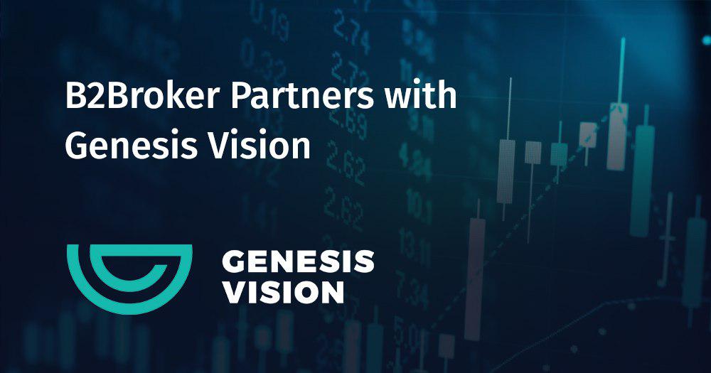 B2Broker Liquidity Chosen By Genesis Vision to Enable Crypto Margin Trading for Clients